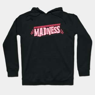 Drunkenness Is Madness Hoodie